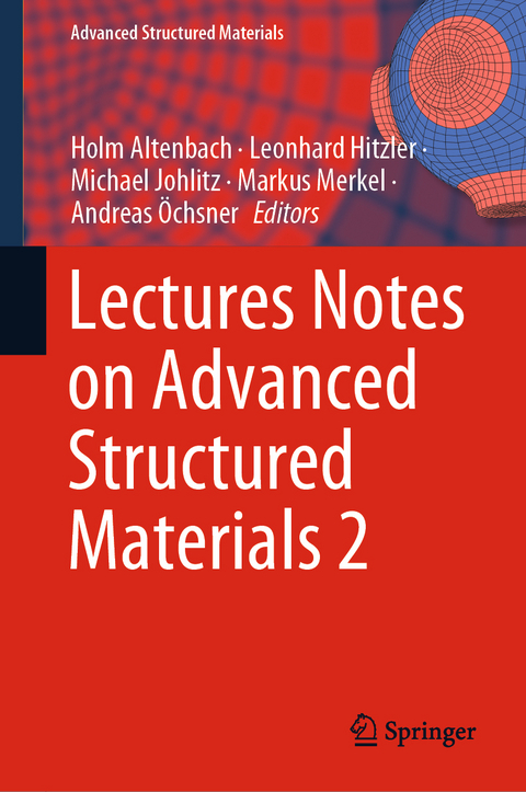 Lectures Notes on Advanced Structured Materials 2 - 