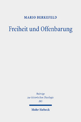 Freiheit und Offenbarung - Mario Berkefeld