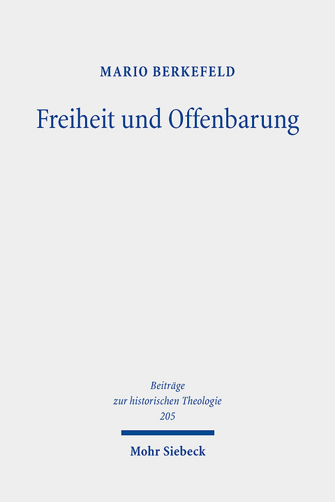 Freiheit und Offenbarung - Mario Berkefeld