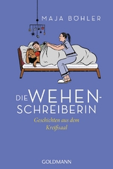 Die Wehenschreiberin - Maja Böhler