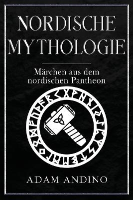 Nordische Mythologie - Adam Andino