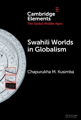 Swahili Worlds in Globalism - Chapurukha M. Kusimba