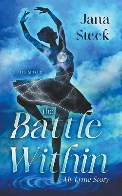 The Battle Within - Jana Steck