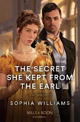 The Secret She Kept From The Earl - Sophia Williams