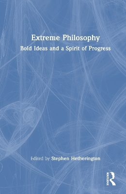 Extreme Philosophy - 