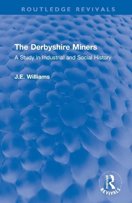 The Derbyshire Miners - J.E. Williams