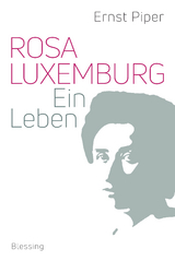 Rosa Luxemburg - Ernst Piper