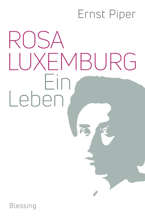 Rosa Luxemburg - Ernst Piper