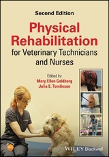 Physical Rehabilitation for Veterinary Technicians and Nurses - Goldberg, Mary Ellen; Tomlinson, Julia E.