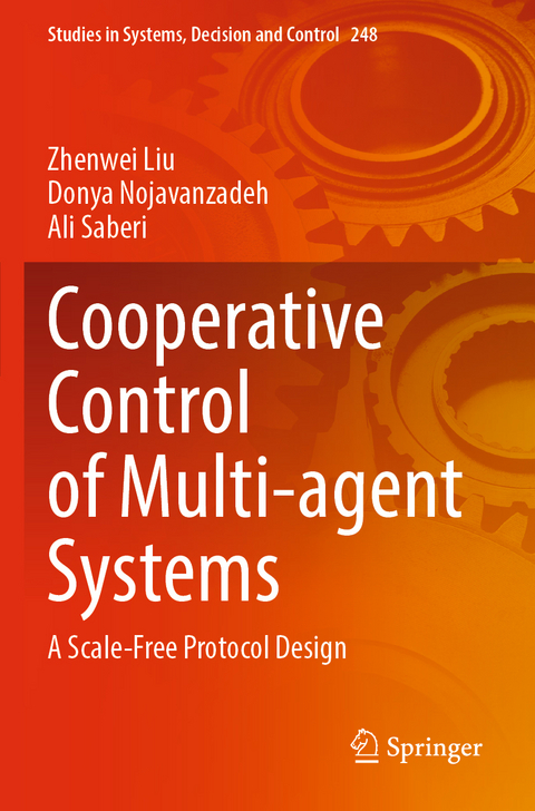 Cooperative Control of Multi-agent Systems - Zhenwei Liu, Donya Nojavanzadeh, Ali Saberi