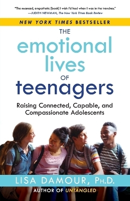 The Emotional Lives of Teenagers - Lisa Damour