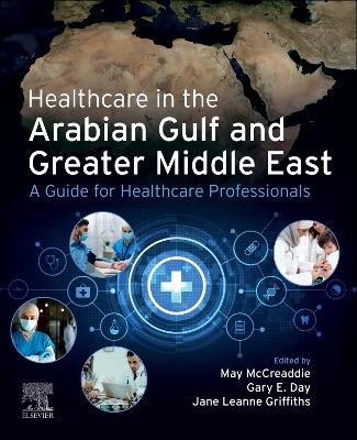 Healthcare in the Arabian Gulf and Greater Middle East: A Guide for Healthcare Professionals - 