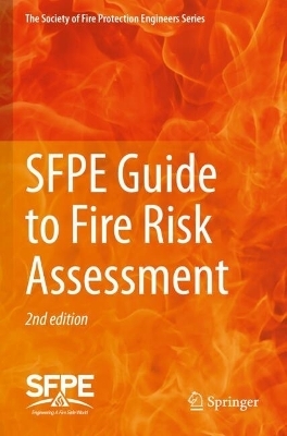 SFPE Guide to Fire Risk Assessment