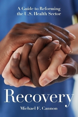 Recovery - Michael F Cannon