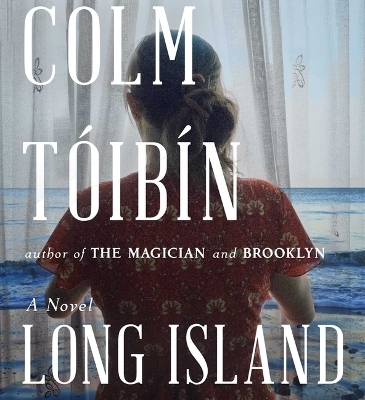 Long Island - Colm Toibin