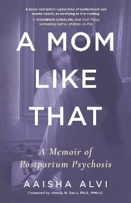 A Mom Like That - Aaisha Alvi