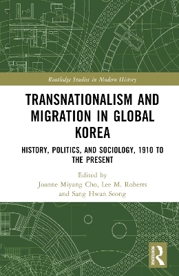 Transnationalism and Migration in Global Korea - 