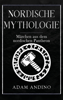 Nordische Mythologie - Adam Andino