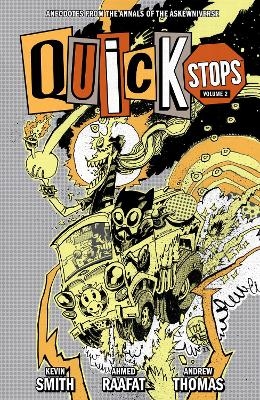 Quick Stops Volume 2 - Kevin Smith, Ahmed Raafat