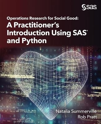 Operations Research for Social Good - Natalia Summerville, Rob Pratt