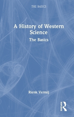 A History of Western Science - Rienk Vermij