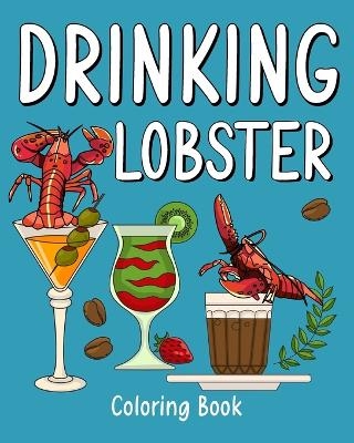 Drinking Lobster Coloring Book -  Paperland