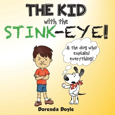 THE KID with the STINK-EYE! - Dorenda Doyle