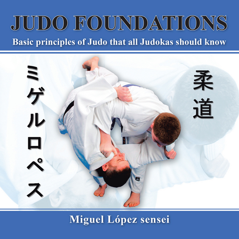 Judo Foundations - Miguel López sensei