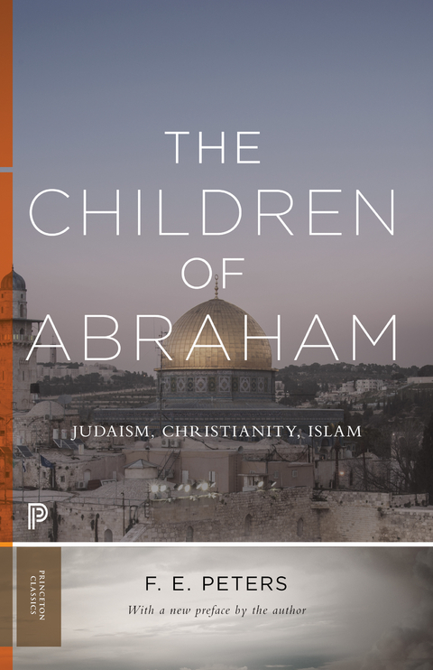 The Children of Abraham - Francis Edward Peters