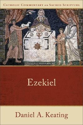 Ezekiel - Daniel A. Keating