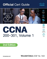 CCNA 200-301 Official Cert Guide, Volume 1 - Odom, Wendell