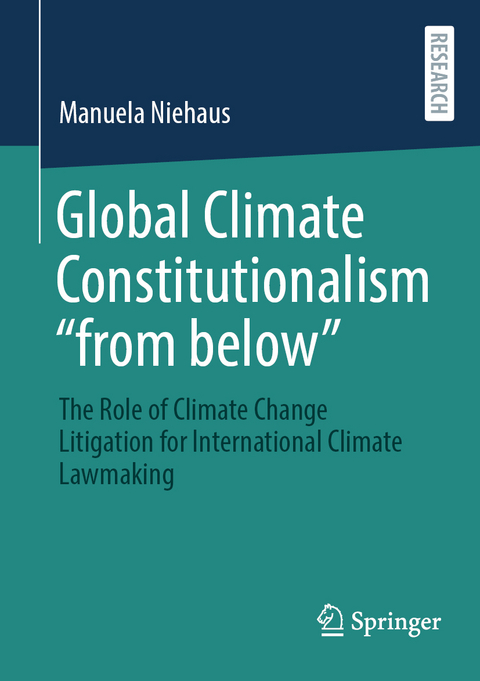 Global Climate Constitutionalism “from below” - Manuela Niehaus