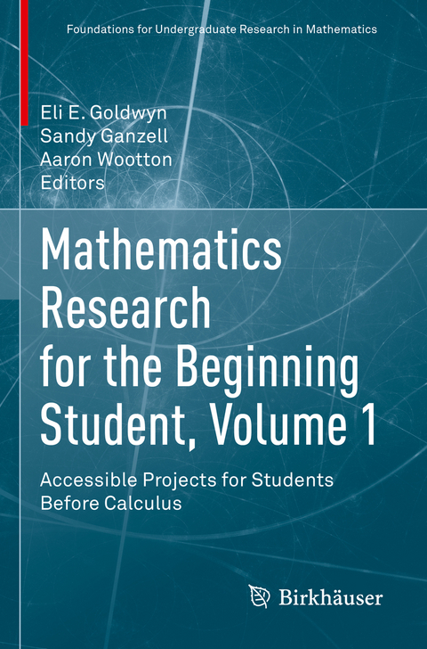 Mathematics research for the beginning student, volume 1 - 