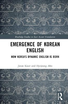 Emergence of Korean English - Jieun Kiaer, Hyejeong Ahn