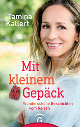 Mit kleinem Gepäck -  Tamina Kallert