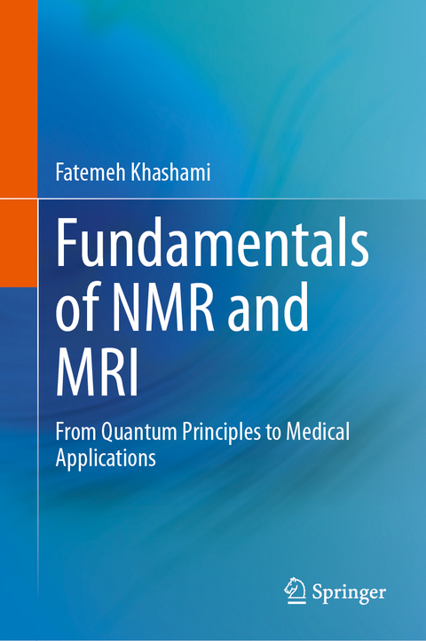 Fundamentals of NMR and MRI - Fatemeh Khashami