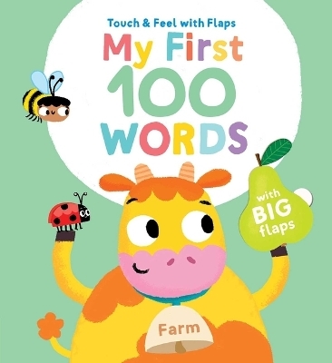 My First 100 Words Touch & Feel with Flaps - Farm -  Little Genius Books