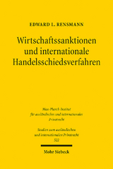 Wirtschaftssanktionen und internationale Handelsschiedsverfahren - Edward L. Rensmann