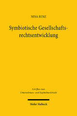 Symbiotische Gesellschaftsrechtsentwicklung - Nina Benz