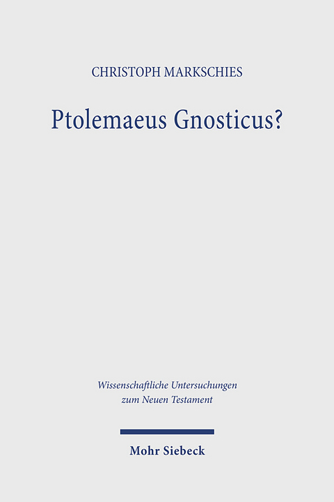 Ptolemaeus Gnosticus? - Christoph Markschies