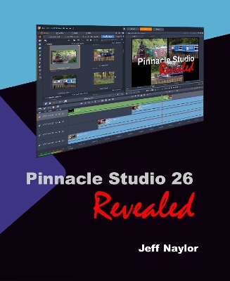 Pinnacle Studio 26 Revealed - Jeff Naylor