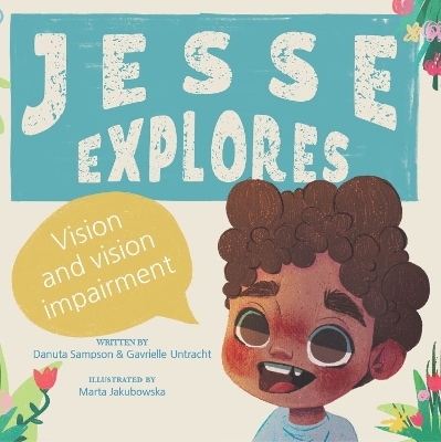 Jesse Explores - Danuta Sampson, Gavrielle Untracht, Marta Jakubowska