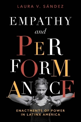 Empathy and Performance - Laura V. Sández