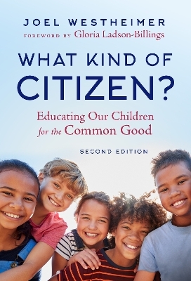 What Kind of Citizen? - Joel Westheimer