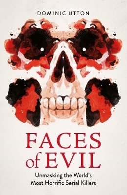 Faces of Evil - Dominic Utton