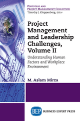 Project Management and Leadership Challenges, Volume II -  M. Aslam Mirza