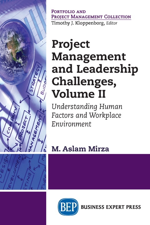 Project Management and Leadership Challenges, Volume II -  M. Aslam Mirza