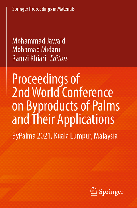 Proceedings of 2nd World Conference on Byproducts of Palms and Their Applications - 