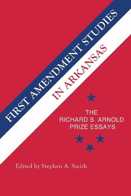 First Amendment Studies in Arkansas - Stephen Smith