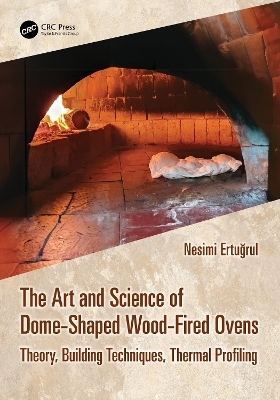 The Art and Science of Dome-Shaped Wood-Fired Ovens - Nesimi Ertuğrul